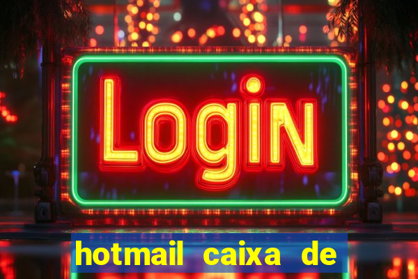 hotmail caixa de entrada entrar